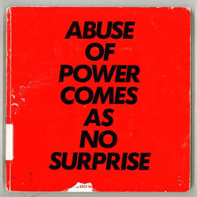 Abuse of power comes as no suprise Abuse of power comes as no suprise